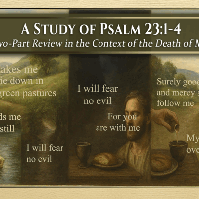A Study of Psalm 23:1-4
